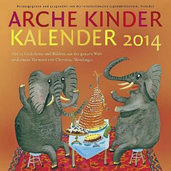 Arche Kinder Kalender 2014: Poesie aus 37 Lndern