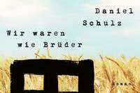 Am Samstag liest Daniel Schulz aus "Wir waren wie Brder"