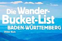 25 Tipps fr Wandertouren in Baden-Wrttemberg