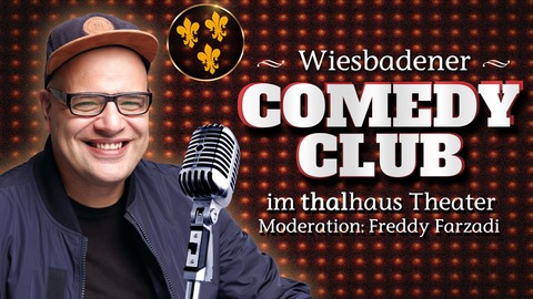 Wiesbadener Comedy Club - prsentiert von Freddy Farzadi - Wiesbaden - 07.12.2024 20:00