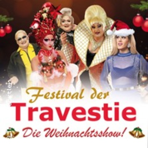 Festival der Travestie - Weihnachten - LBAU - 28.12.2024 16:00