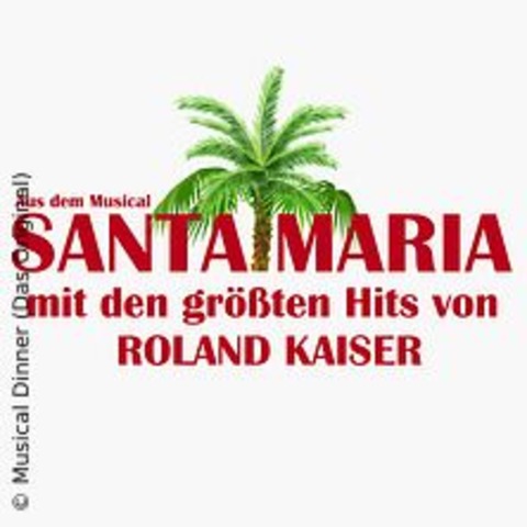 Musical Dinner Santa Maria - Basthorst - 02.10.2024 19:30