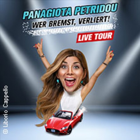 Panagiota Petridou - Wer bremst, verliert! - RHEDA-WIEDENBRCK - 28.11.2024 20:00