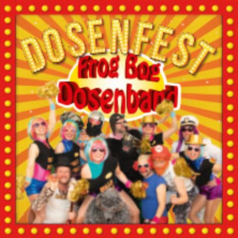 Frog Bog Dosenband - Dosenfest on Tour - HANNOVER - 16.11.2024 20:00