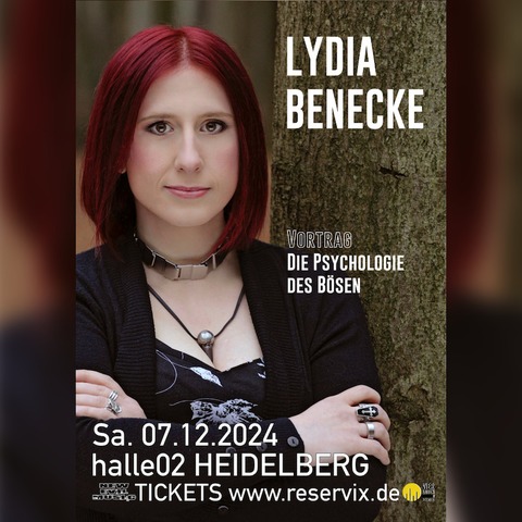 Lydia Benecke - Vortrag: Die Psychologie des Bsen - Heidelberg - 07.12.2024 20:00