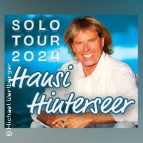 Hansi Hinterseer - Solo Tour 2024 - DEGGENDORF - 05.10.2024 19:30