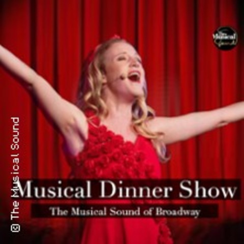 Musical Dinner Show - The Musical Sound of Broadway - LINZ - 06.07.2024 19:00