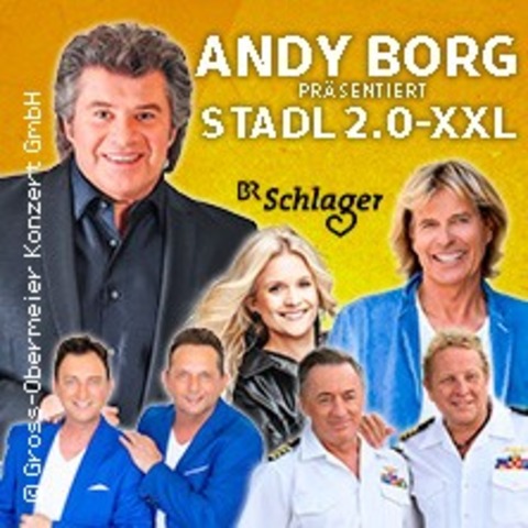 STADL 2.0 - XXL: Andy Borg prs.: mit Hansi Hinterseer, Fantasy u.v.a.m. - Passau - 13.10.2024 16:00