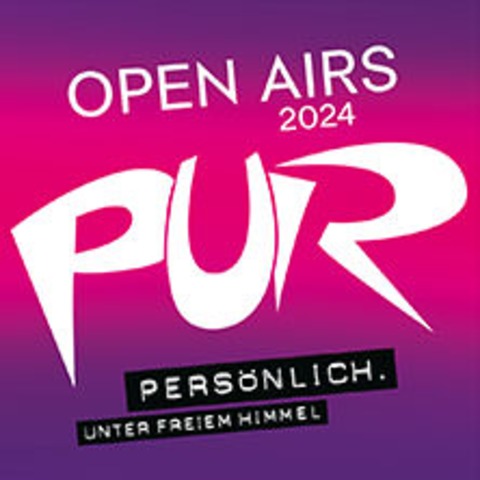 PUR - Open Airs 2024 - Emmendingen - 22.06.2024 20:00