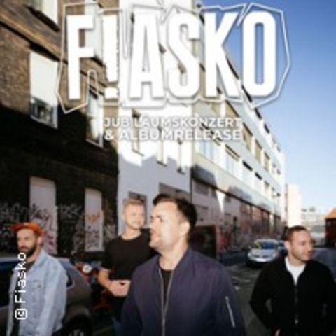 10 Jahre Fiasko - Jubilumskonzert & Albumrelease - Kln - 26.10.2024 20:00