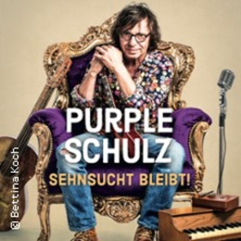 Purple Schulz - Sehnsucht bleibt! Tour 2024 - ERFURT - 13.09.2024 20:00