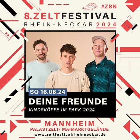 DEINE FREUNDE - Mannheim - 16.06.2024 17:30