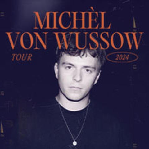 Michl von Wussow - Tour 2024 - HAMBURG - 10.11.2024 20:00