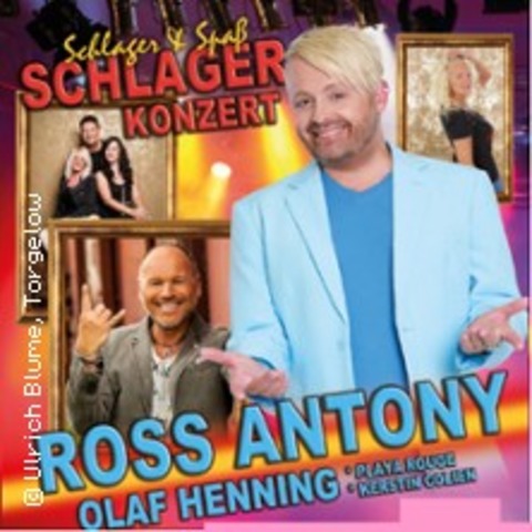 Schlagerkonzert - Schlager mit Spass - Ross Antony, Olaf Henning u.v.a. - Itzehoe - 04.04.2025 19:30