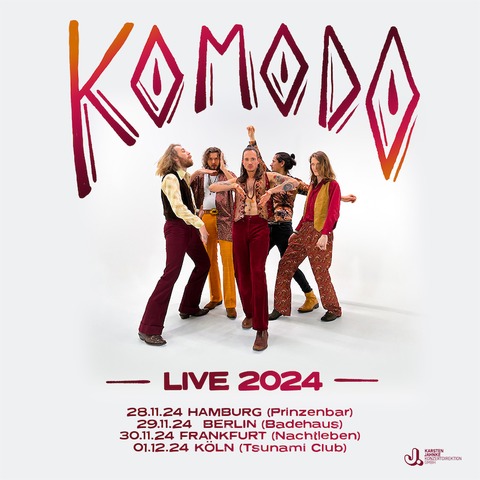 KOMODO - LIVE 2024 - Frankfurt am Main - 30.11.2024 19:00