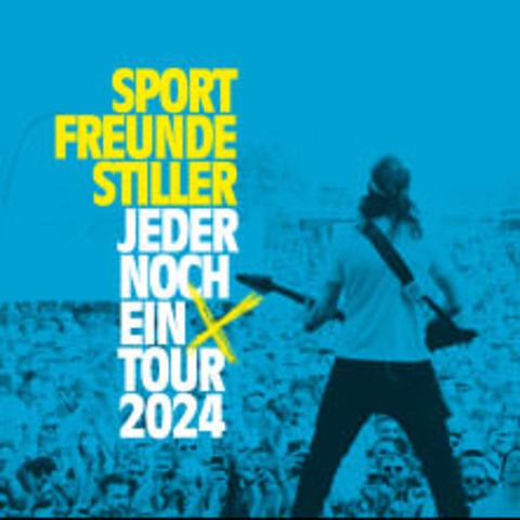 Sportfreunde Stiller - Jeder noch ein X Tour - Stuttgart - 28.06.2024 19:00