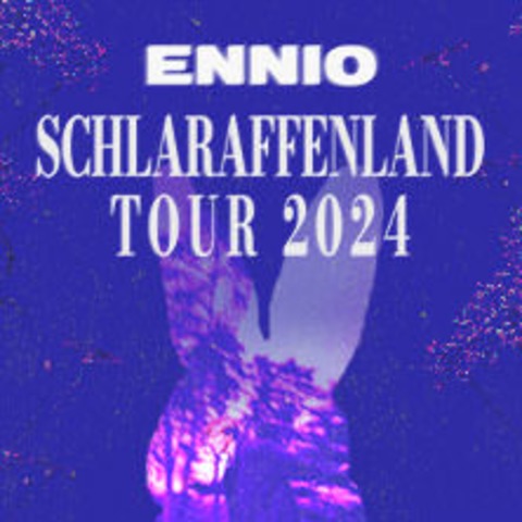 ENNIO &#8211; Schlaraffenland Tour 2024 - DRESDEN - 28.11.2024 20:00