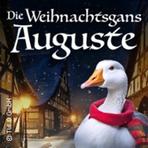 Die Weihnachtsgans Auguste - DRESDEN - 29.12.2024 15:00