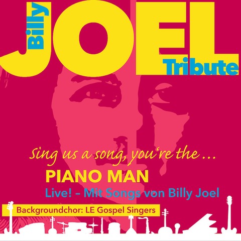 PIANO MAN - A Tribute to the great Billy Joel - Uptown Girl meets Piano Man - Grorhrsdorf - 28.09.2024 19:30