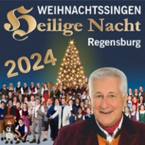 Weihnachtssingen Heilige Nacht Regensburg 2024 - Weihnachtsfestspiel - REGENSBURG - 21.12.2024 19:30