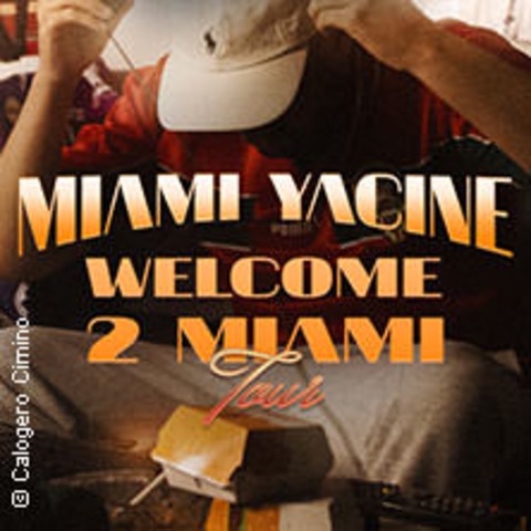 Miami Yacine - Welcome To Miami Tour 2024 - FRANKFURT / MAIN - 21.11.2024 20:00