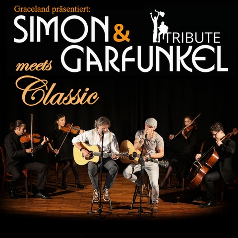 Simon & Garfunkel Tribute meets Classic- Duo Graceland mit Streichquartett & Band - Philippsthal-Werra - 05.10.2024 20:00