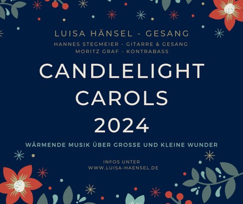 Candlelight Carols - Konzert bei Kerzenschein - Neresheim-Elchingen - 06.12.2024 19:30