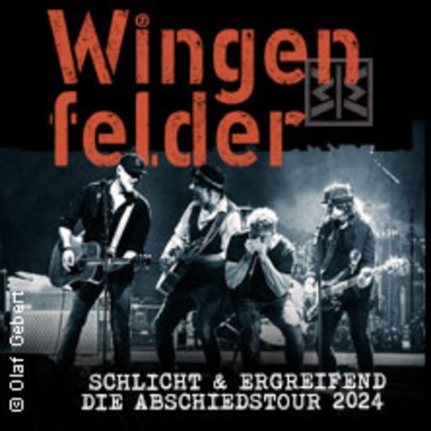 Wingenfelder - Schlicht & Ergreifend - Die Abschiedstour - BREMEN - 15.11.2024 20:00