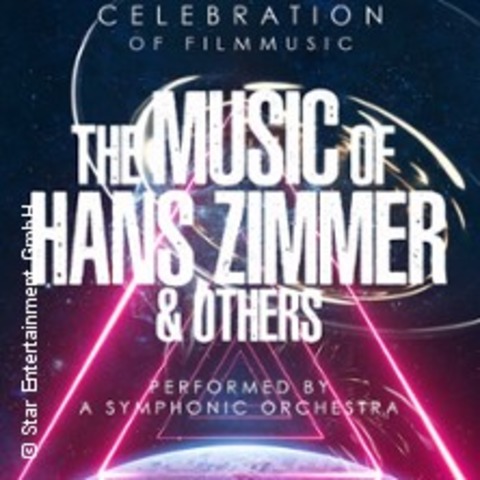 The Music of Hans Zimmer & Others - A Celebration of Film Music - Bayreuth - 21.01.2025 20:00