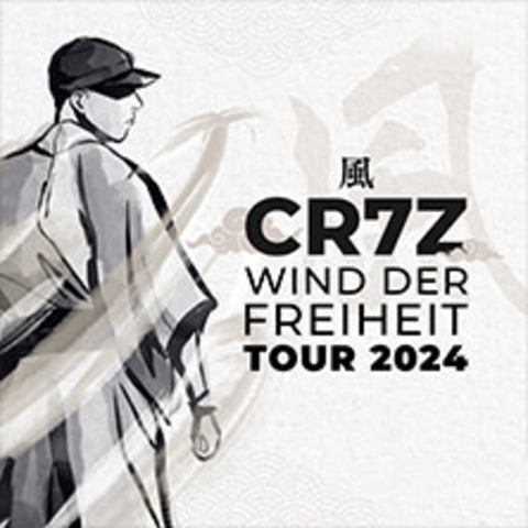 CR7Z - Wind der Freiheit Tour 2024 - HANNOVER - 26.09.2024 20:00