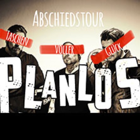 Planlos - Taschen voller Glck Tour + Special Guest - DSSELDORF - 23.11.2024 20:00