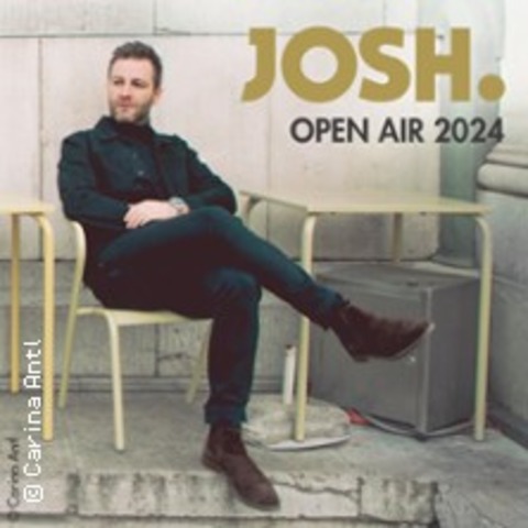 JOSH. Open Air 2024 - special guest: Matakustix - BAD TLZ - 24.08.2024 19:00
