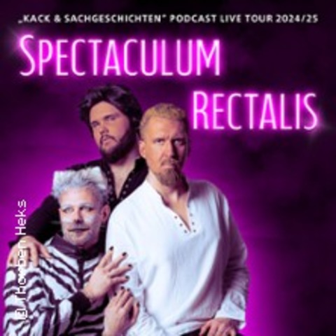 Kack- & Sachgeschichten - Live Tour: 2024/25 Spectaculum Rectalis - Oldenburg - 02.11.2024 20:00