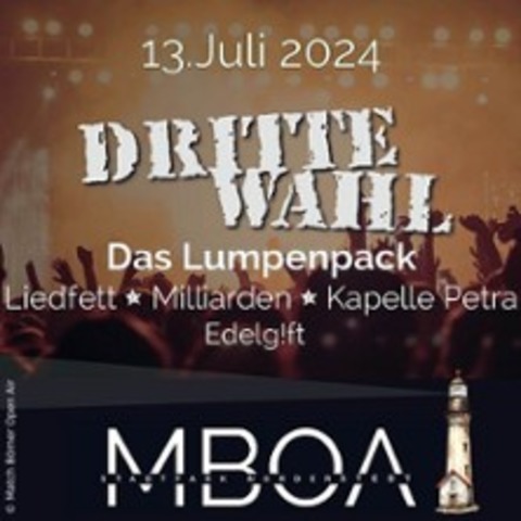 Dritte Wahl + Das Lumpenpack/Support: Liedfett, Milliarden u.a. - NORDERSTEDT - 13.07.2024 14:00