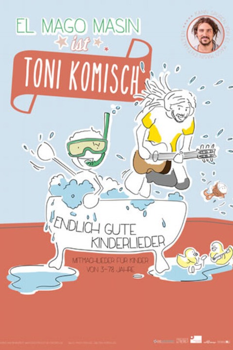 Mago Masin ist Toni Komisch &#8222;Endlich gute Kinderlieder&#8220; - Dresden - 15.03.2025 14:00