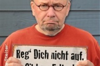 Bernd Stelter - Reg dich nicht auf. Gibt nur Falten!, 16.05.2024
