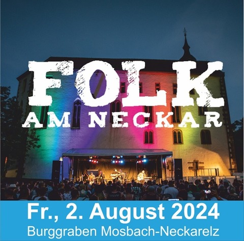Folk am Neckar - Freitag - Mosbach - 02.08.2024 19:00