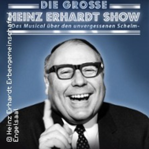 Die groe Heinz Erhardt Show - Das Musical ber den unvergessenen Schelm - HAMBURG - 07.07.2024 15:00