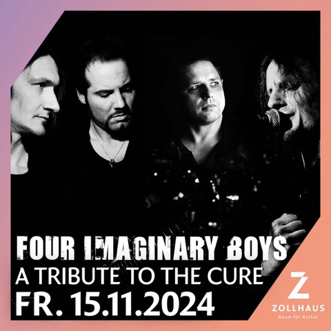 FOUR IMAGINARY BOYS - A Tribute To THE CURE - Leer - 15.11.2024 20:00