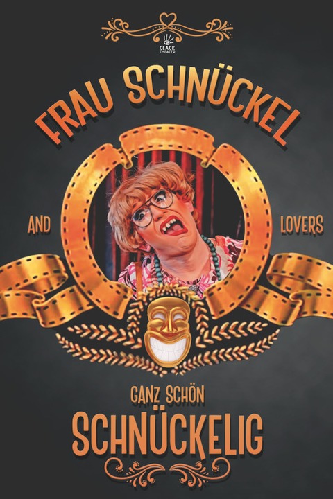 &#8222;Ganz schn schnckelig&#8220; o Die groe Frau Schnckel - Show - Lutherstadt Wittenberg - 07.11.2024 19:30