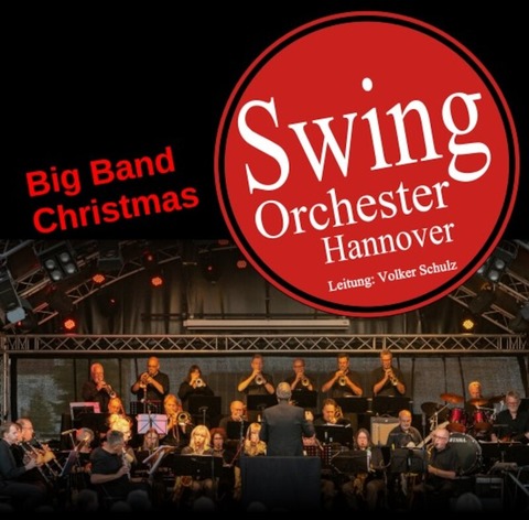 BigBand Christmas Konzert - Swing-Orchester Hannover - Celle - 15.12.2024 15:00