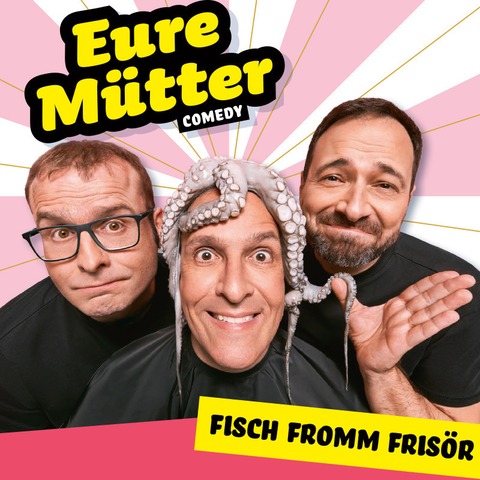 Fisch fromm Frisr! - Die neue Show - Stuttgart - 12.12.2024 20:00