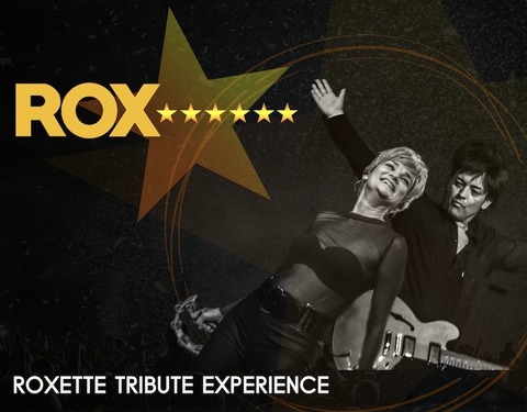 Rox! - The Roxette Experience - Schwetzingen - 19.10.2024 20:00