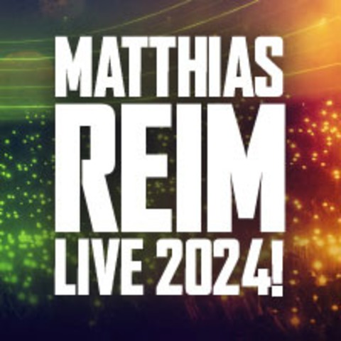 Premium Tickets - Matthias Reim - Live 2024 - Hamburg - 28.12.2024 20:00
