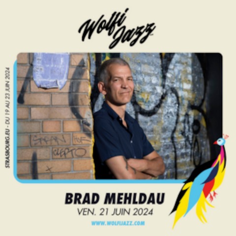 BRAD MEHLDAU + ARTISTES - Straßburg - 21.06.2024 20:30