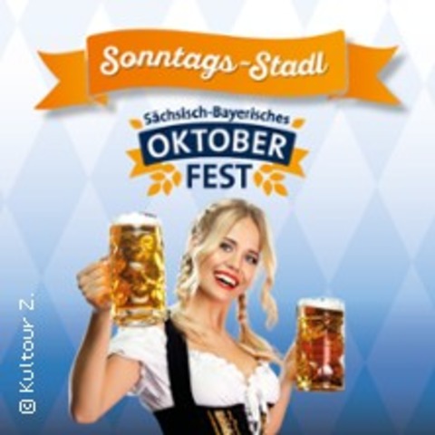 Sonntags-Stadl zum Schsisch-Bayerischen Oktoberfest - Zwickau - 27.10.2024 11:00