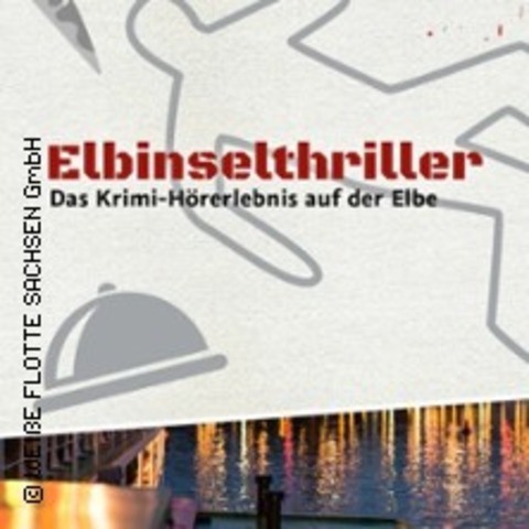 Elbinselthriller - Thriller-Hrspiel & Flying-Buffet - DRESDEN - 31.08.2024 19:00