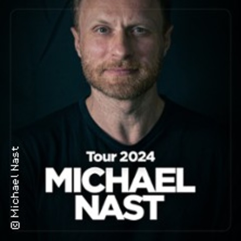 Michael Nast - Tour 2024 - Erfurt - 02.11.2024 19:00