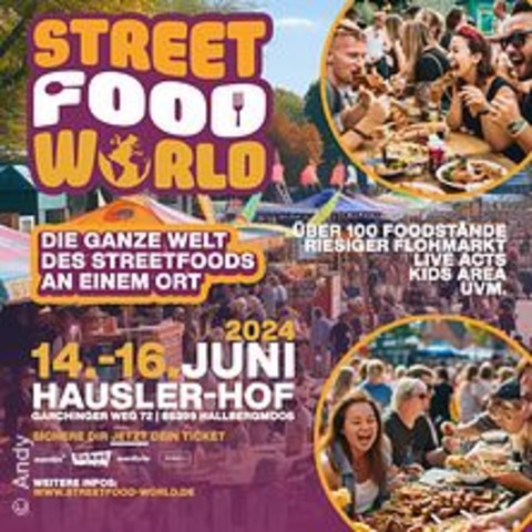 Streetfood World Open Air Festival 2024 - MNCHEN/HALBERGMOOS - 14.06.2024 16:00