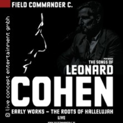 Field Commander C. - The Songs of Leonard Cohen - Karlsruhe - 24.01.2025 20:00